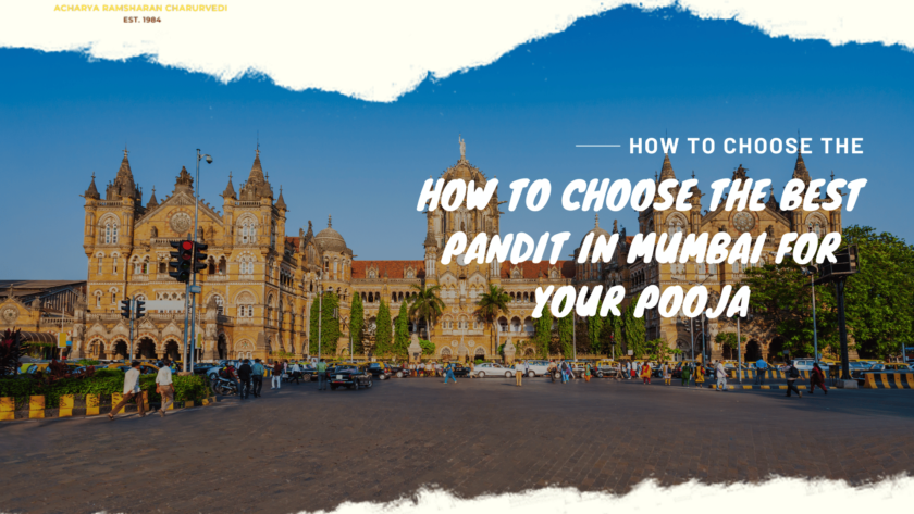 How to Choose the Best Pandit in Mumbai for Your Pooja